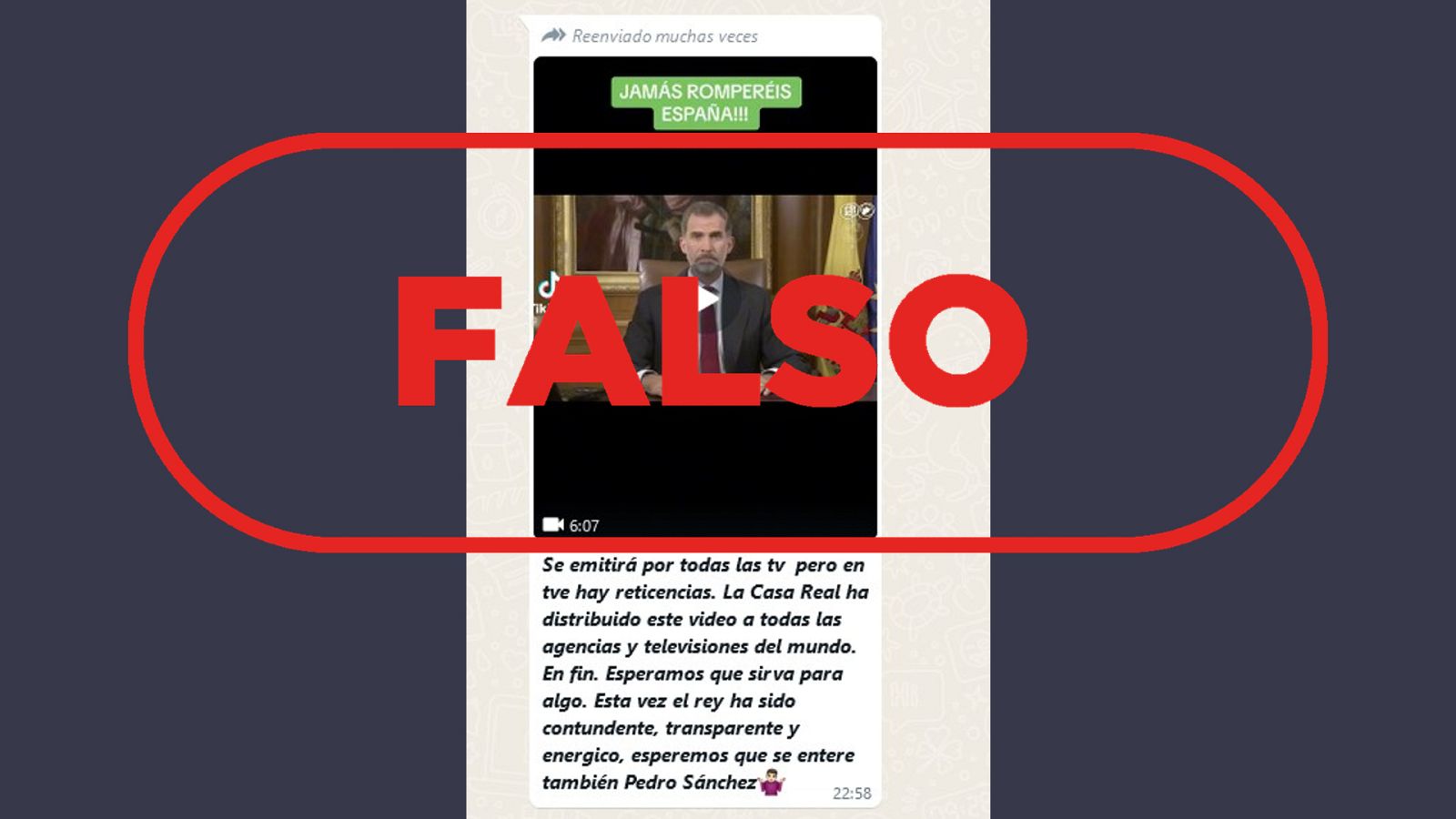 Mensaje que circula por WhatsApp difundiendo la falsa idea de que el vídeo de la declaración institucional del rey Felipe VI sobre Cataluña es actual