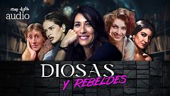 Carmen Ro retrata a mujeres únicas en el podcast 'Diosas y rebeldes'