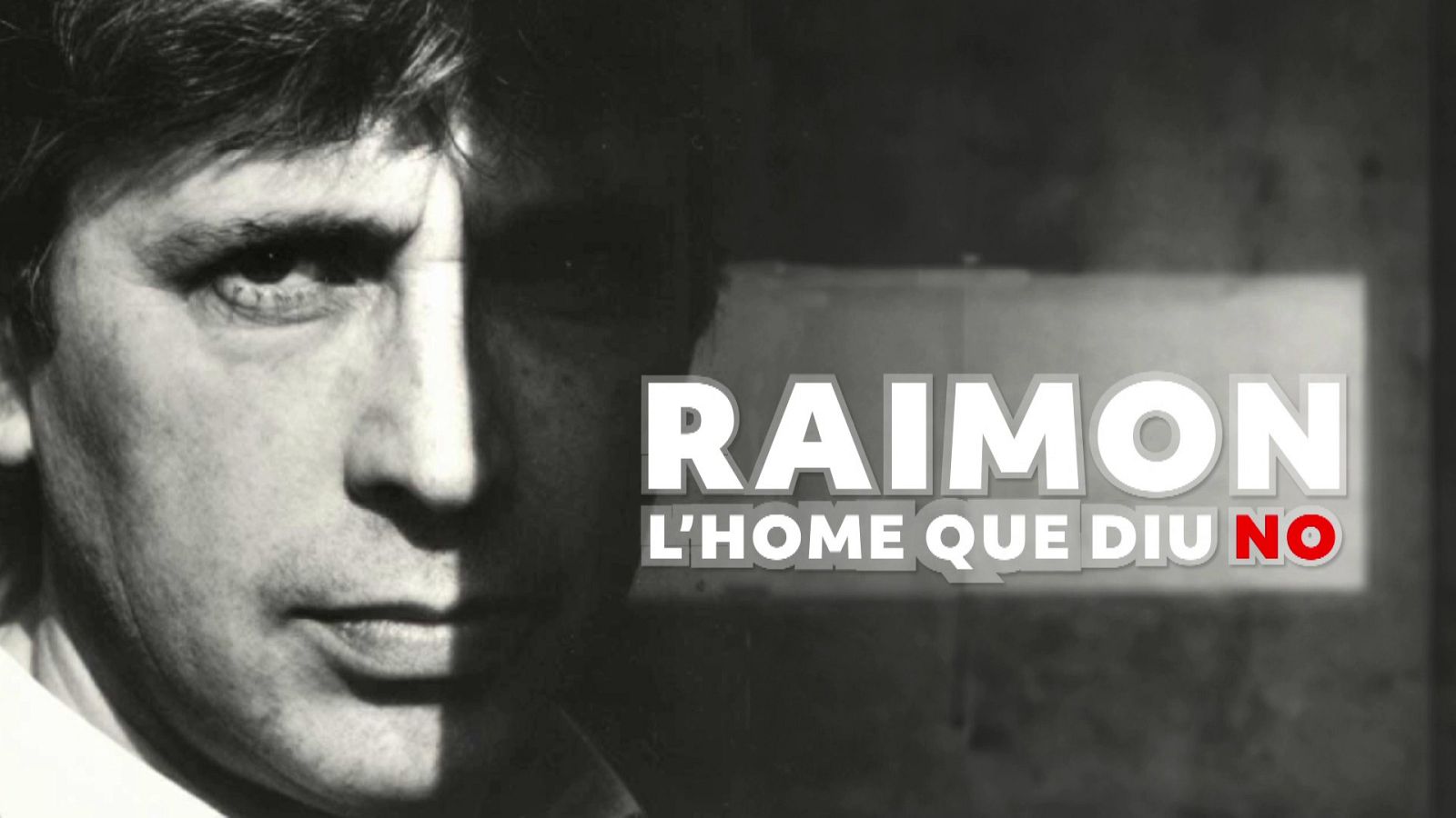 Documental 'Raimon, l'home que diu no'
