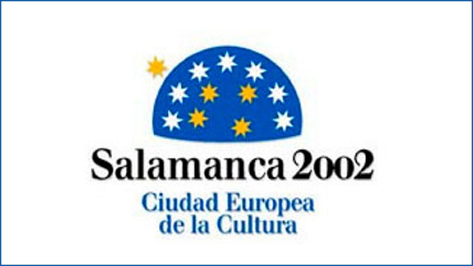 Salamanca 2002 - Ciudad Europea de la Cultura.