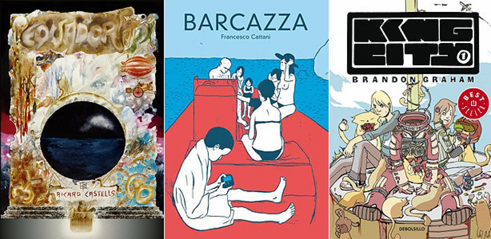 Portadas de 'Equador', de Ricard Castells; 'Barcazza' de Francesco Cattani;; y 'King City 1', de Brandon Graham