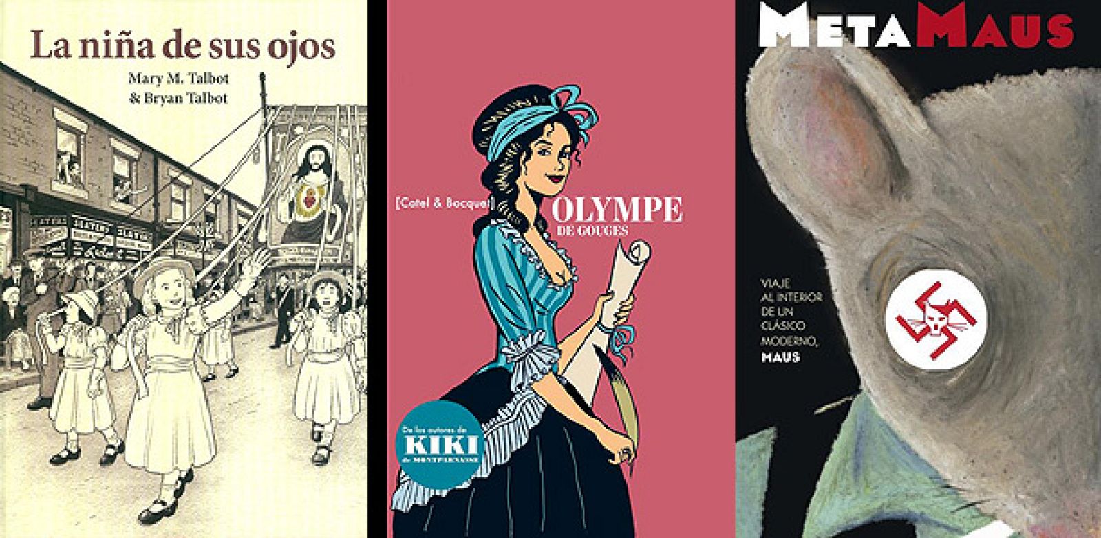 Portadas de 'La niña de sus ojos', Olympe de Gouges' y 'MetaMaus', tres títulos imprescindibles de este Expocómic 2012