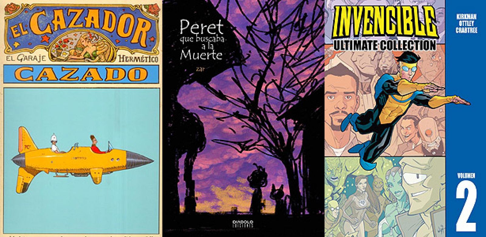 Portadas de 'El cazador cazado', de Moebius; 'Peret que buscaba a la Muerte', de Zar; e 'Invencible. The ultimate collection 2', de Kirkman y Ottley