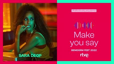 Benidorm Fest: Sara Deop interpretará el tema "Make you Say"