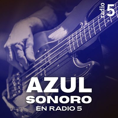 Azul sonoro en Radio 5