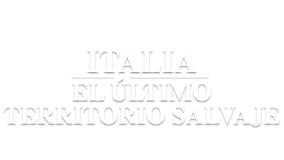 Italia. El último territorio salvaje