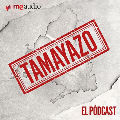 Tamayazo. El pódcast