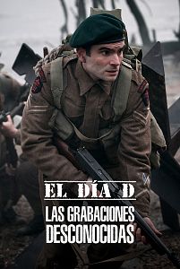 El día D Las grabaciones desconocidas