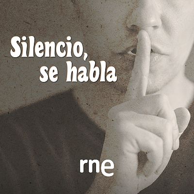 Silencio, se habla