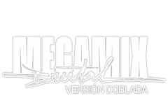 Megamix Brutal (Versión doblada)
