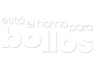 Está el horno para bollos