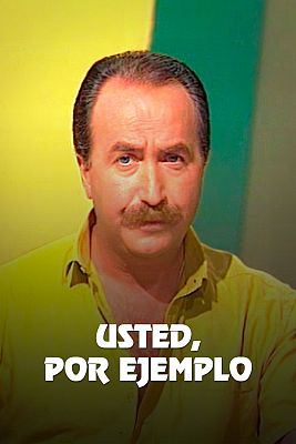 Usted, por ejemplo