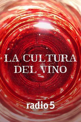 La cultura del vino en Radio 5