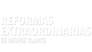 Reformas extraordinarias de George Clarke