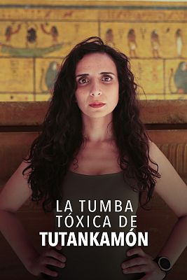 La tumba tóxica de Tutankamón