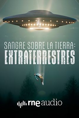 Sangre sobre la tierra: Extraterrestres