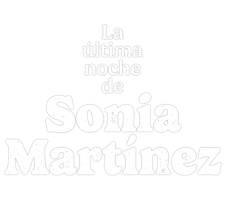 La última noche de Sonia Martínez