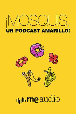 ¡Mosquis, un podcast amarillo!