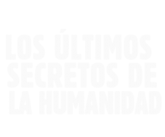 Los ltimos secretos de la humanidad