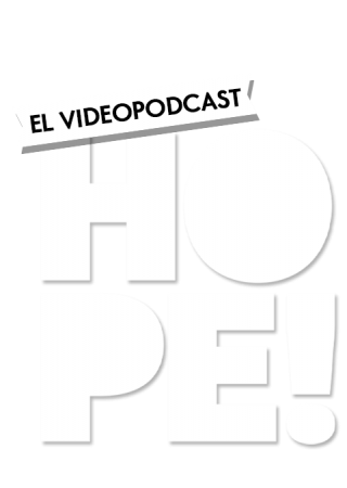 Hope. El videopodcast