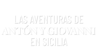 Las aventuras de Antón y Giovanni en Sicilia