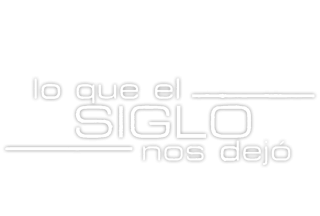 Lo que el siglo nos dejó