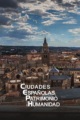 Ciudades españolas Patrimonio de la Humanidad