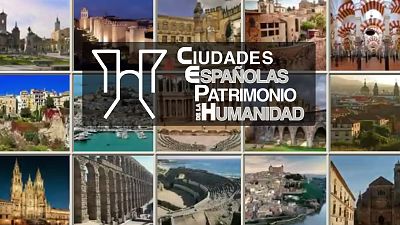 Ciudades españolas Patrimonio de la Humanidad