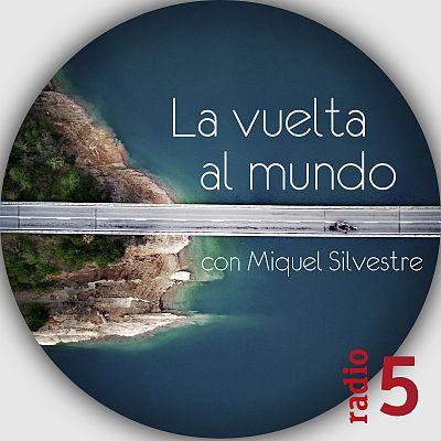 La vuelta al mundo con Miquel Silvestre