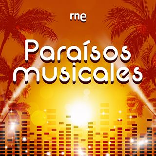 Paraísos musicales