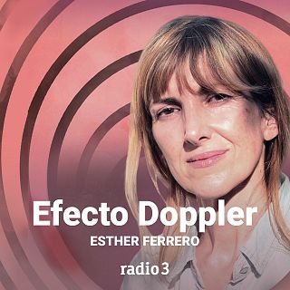 Efecto Doppler con Esther Ferrero