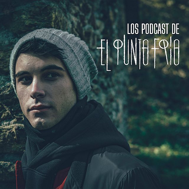 Los podcast de 'El punto frío'