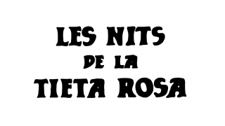 Les nits de la tieta Rosa