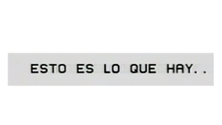 Esto es lo que hay