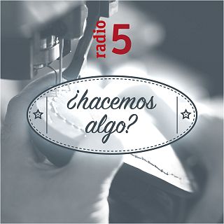 "¿Hacemos algo?", con Paloma Zuriaga