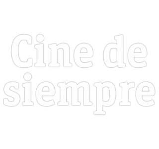 Cine de siempre