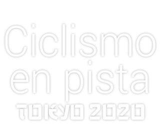 Ciclismo en pista Tokyo 2020