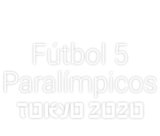 Fútbol-5 Paralímpicos Tokyo 2020
