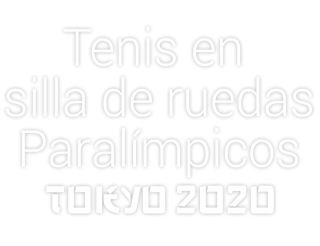 Tenis en silla de ruedas Paralímpicos Tokyo 2020