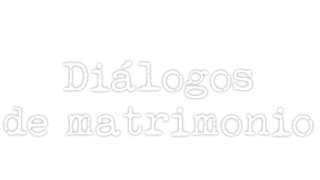 Diálogos de matrimonio