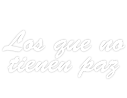 Los que no tienen paz