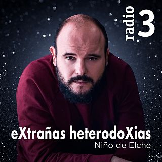 eXtrañas heterodoXias con Niño de Elche