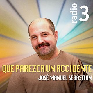 'Que parezca un accidente' con José Manuel Sebastián