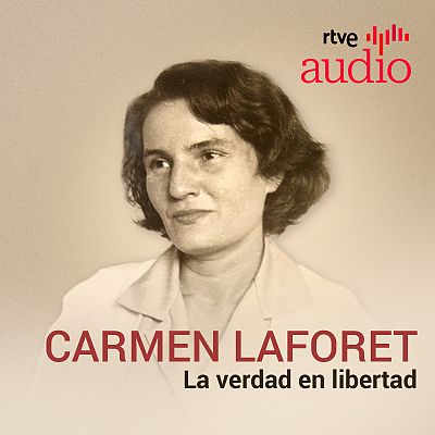 Carmen Laforet: la verdad en libertad