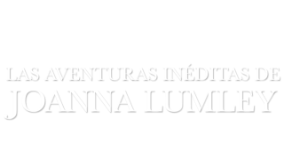 Las aventuras inéditas de Joanna Lumley