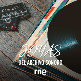 'Joyas del Archivo Sonoro' con 