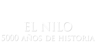 El Nilo: 5000 años de historia