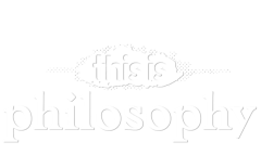 This is philosophy