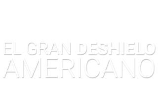 El gran deshielo americano