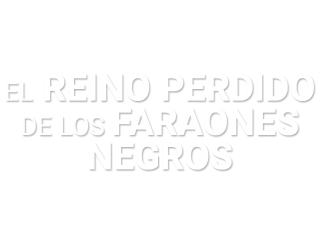 El reino perdido de los faraones negros